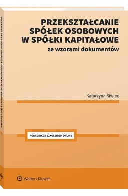 Przekształcanie spółek osobowych w spółki..