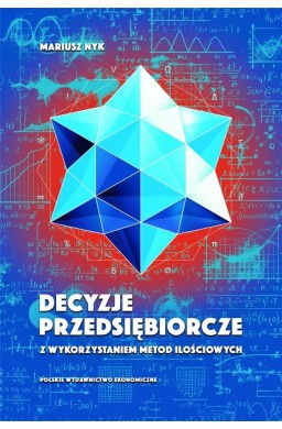 Decyzje przedsiębiorcze z wykorzystaniem metod...