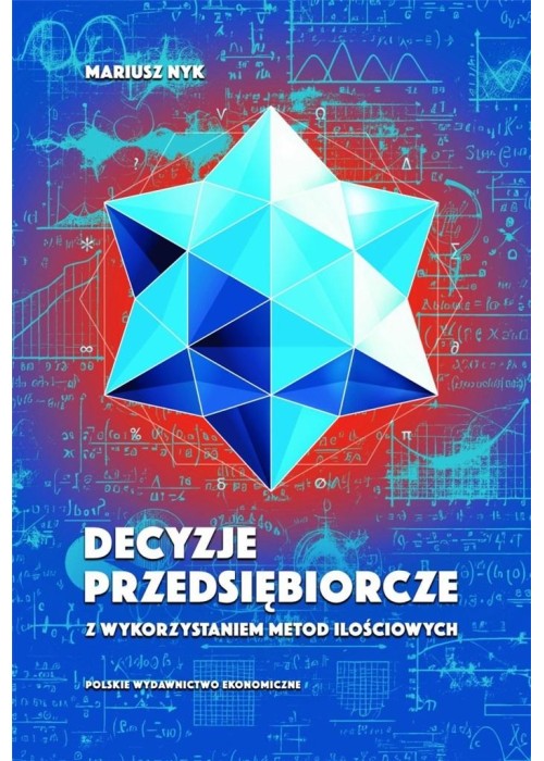 Decyzje przedsiębiorcze z wykorzystaniem metod...