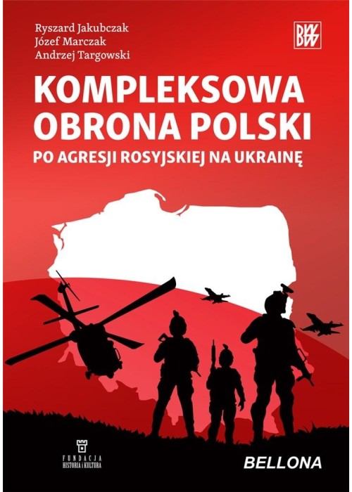 Kompleksowa obrona Polski po agresji rosyjskiej..