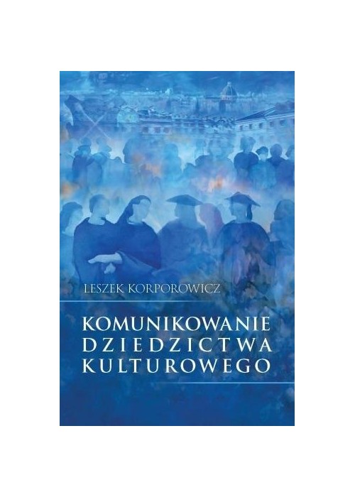 Komunikowanie dziedzictwa kulturowego