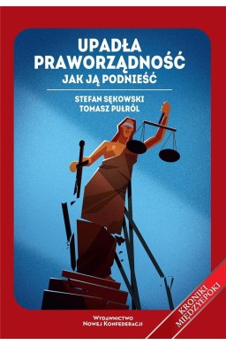 Upadła praworządność. Jak ją podnieść