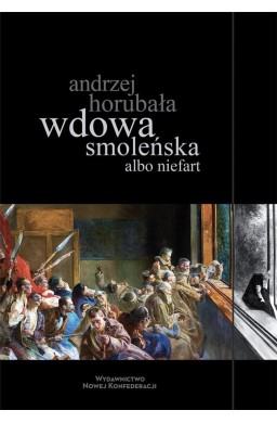 Wdowa smoleńska albo niefart