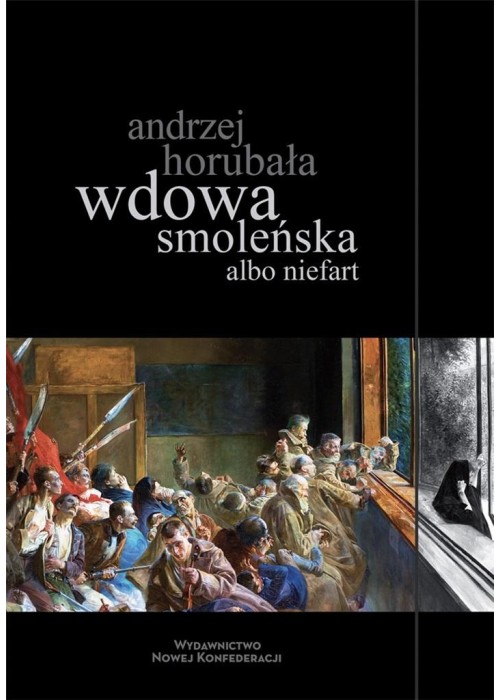 Wdowa smoleńska albo niefart