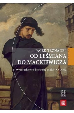 Od Leśmiana do Mackiewicza