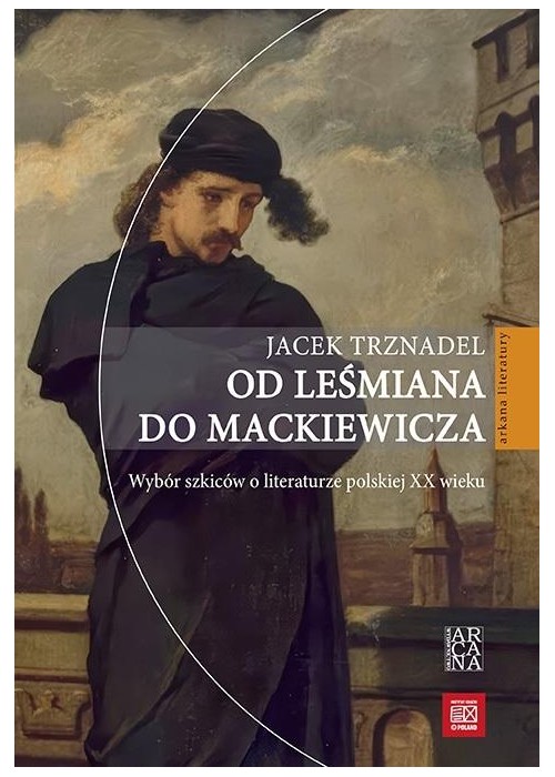 Od Leśmiana do Mackiewicza