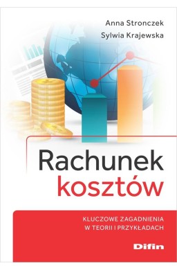 Rachunek kosztów. Kluczowe zagadnienia..