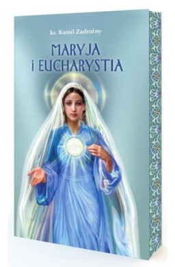 Maryja i Eucharystia