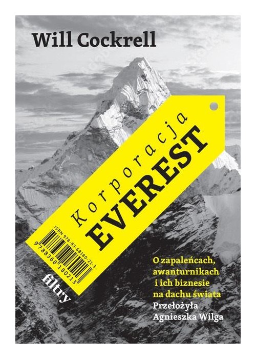 Korporacja Everest. O zapaleńcach, awanturnikach..