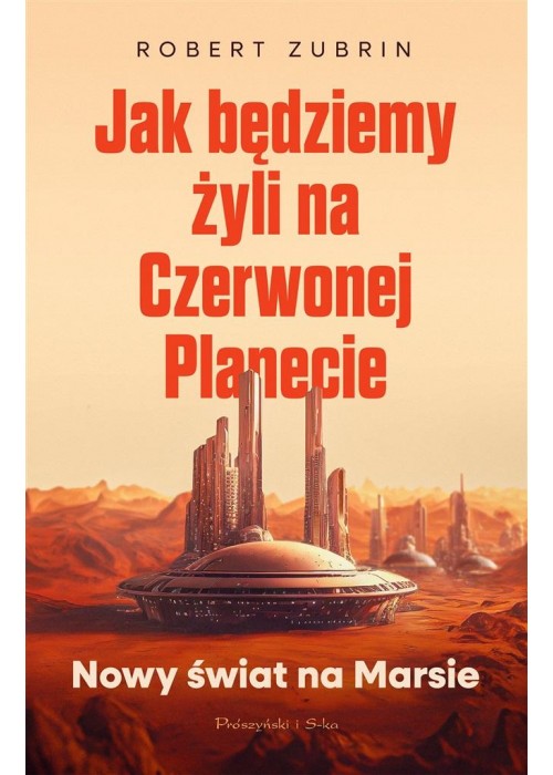 Jak będziemy żyli na Czerwonej Planecie