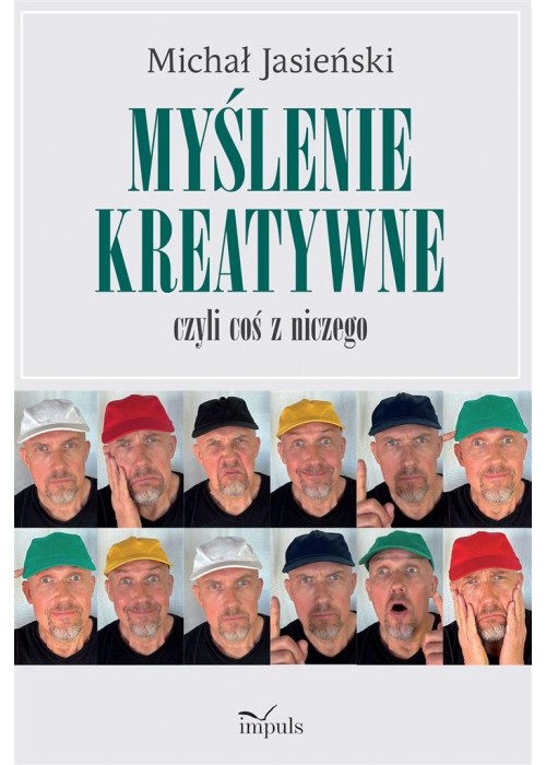 Myślenie kreatywne, czyli coś z niczego