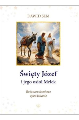 Święty Józef i jego osioł Melek