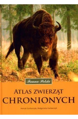 Fauna Polski. Atlas zwierząt chronionych