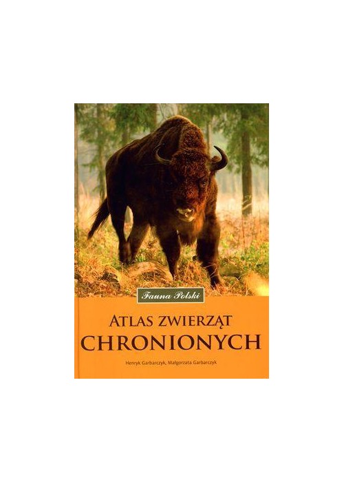 Fauna Polski. Atlas zwierząt chronionych