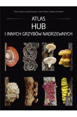 Atlas hub i innych grzybów nadrzewnych