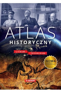 Atlas historyczny. Liceum i technikum