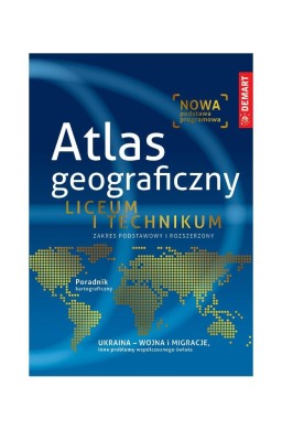 Atlas Geograficzny - Liceum i Technikum