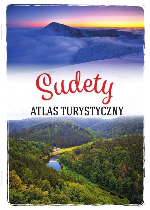 Sudety. Atlas turystyczny