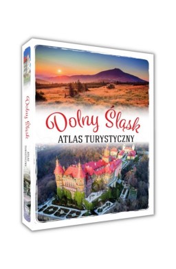 Dolny Śląsk. Atlas turystyczny