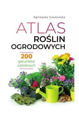 Atlas roślin ogrodowych