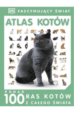 Fascynujący Świat - Atlas kotów