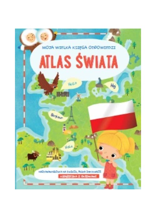 Moja wielka księga odpowiedzi - Atlas świata