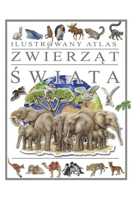 Ilustrowany atlas zwierząt świata