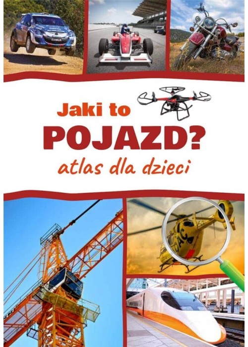 Atlas dla dzieci. Jaki to pojazd?