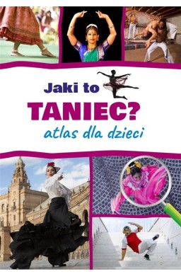 Jaki to taniec? Atlas dla dzieci