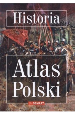 Historia Atlas POLSKI TW DEMART