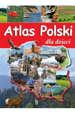 Atlas Polski dla dzieci w.2023