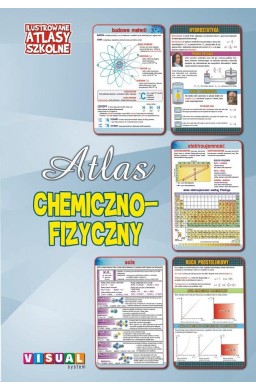 Ilustrowany atlas szkolny chemiczno-fizyczny