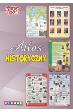 Ilustrowany atlas szkolny. Atlas historyczny