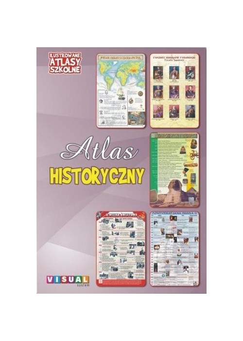 Ilustrowany atlas szkolny. Atlas historyczny