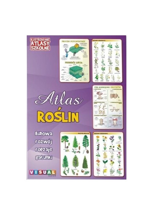 Ilustrowany atlas szkolny. Atlas roślin