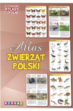 Ilustrowany atlas szkolny. Atlas zwierząt Polski