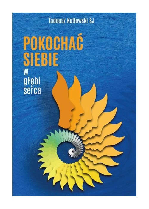 Pokochać siebie w głębi serca