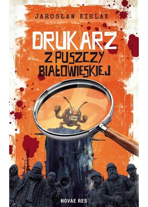 Drukarz z Puszczy Białowieskiej