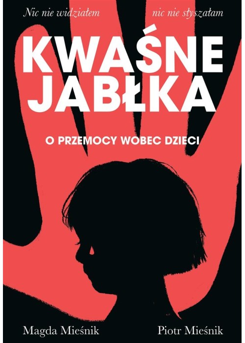 Kwaśne jabłka. O przemocy wobec dzieci