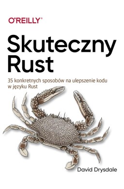 Skuteczny Rust. 35 konkretnych sposobów na...