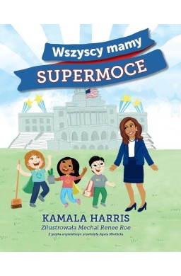 Wszyscy mamy supermoce