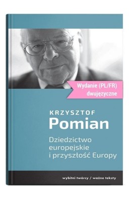 Dziedzictwo europejskie i przyszłość Europy