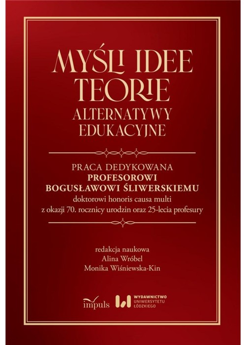 Myśli idee teorie. Alternatywy edukacyjne