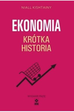 Ekonomia Krótka historia w.5