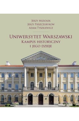 Uniwersytet Warszawski. Kampus historyczny...