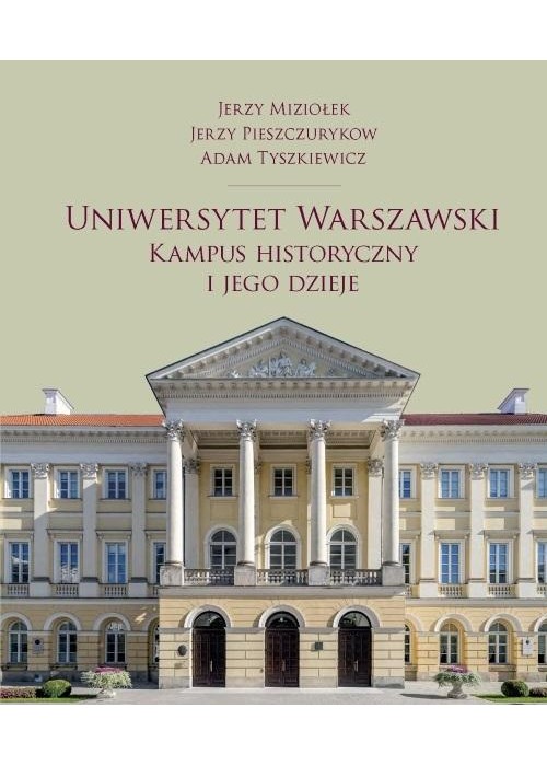 Uniwersytet Warszawski. Kampus historyczny...