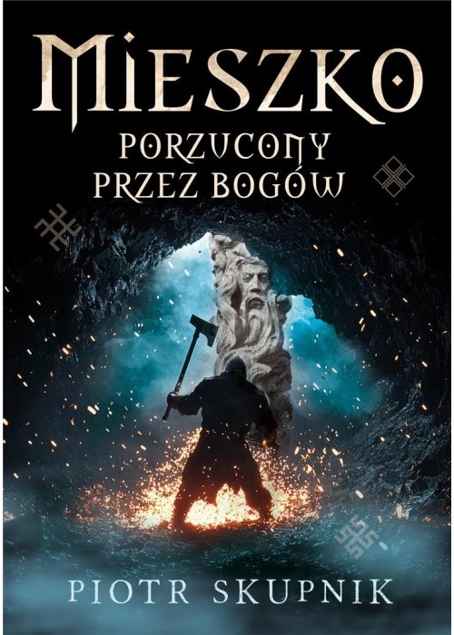 Mieszko. Porzucony przez bogów