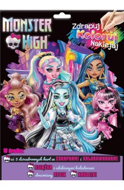 Monster High. Zdrapuj, koloruj, naklejaj