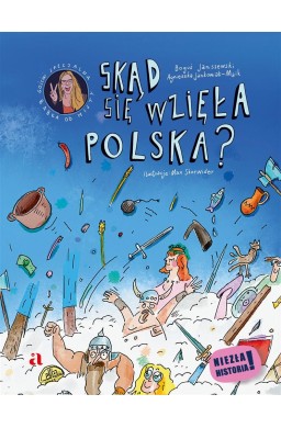 Skąd się wzięła Polska?