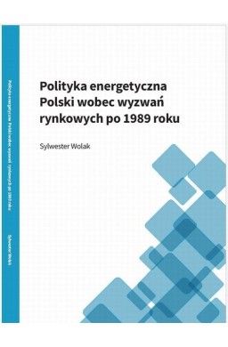 Polityka energetyczna Polski wobec wyzwań..